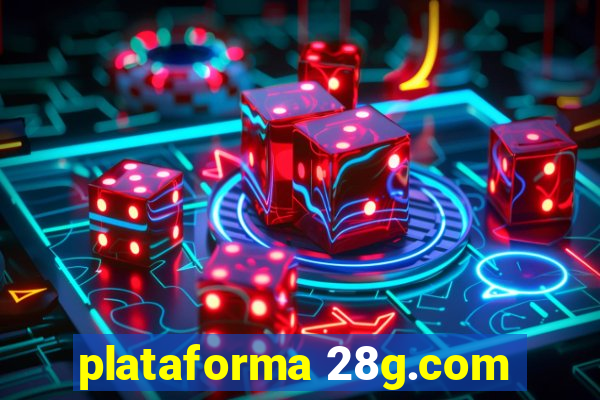 plataforma 28g.com